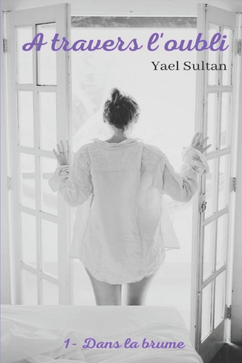 Kniha A TRAVERS L'OUBLI Yael SULTAN
