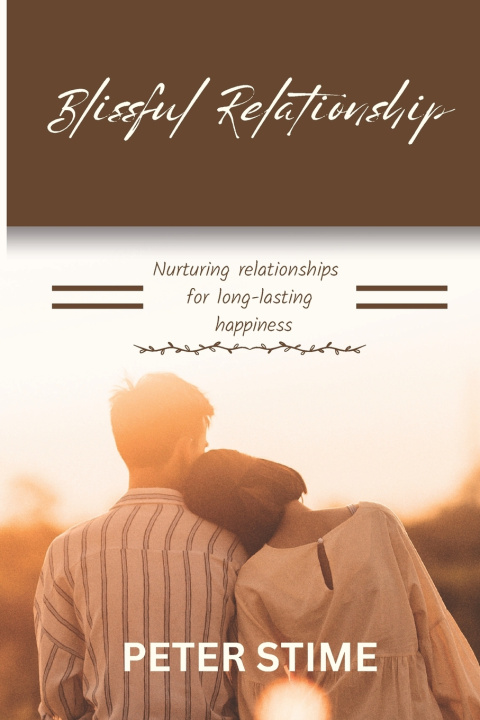 Kniha BLISSFUL RELATIONSHIP Peter Stime