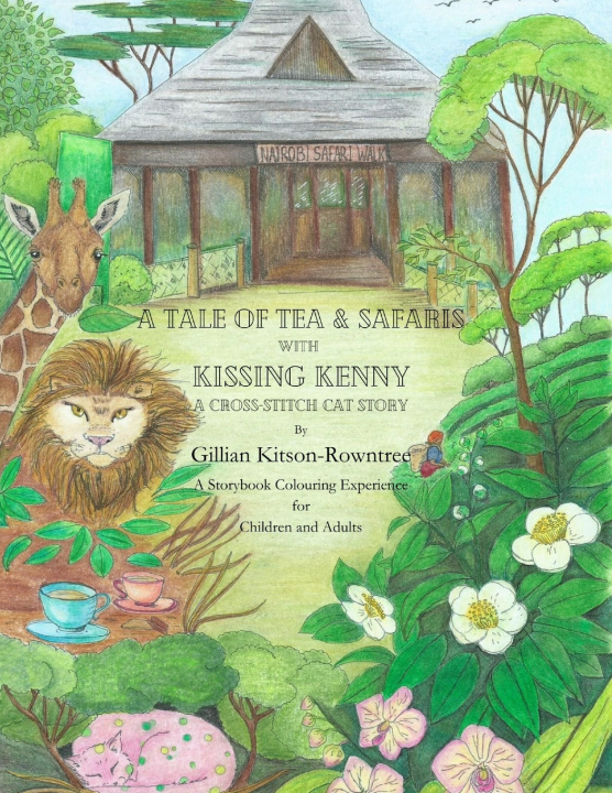Kniha A Tale of Tea and Safaris Gillian C Kitson-Rowntree