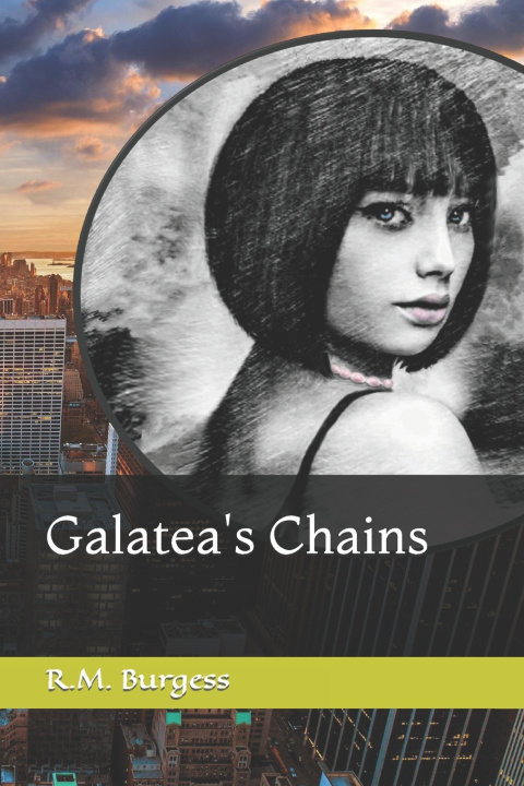 Kniha Galatea's Chains R.M. Burgess