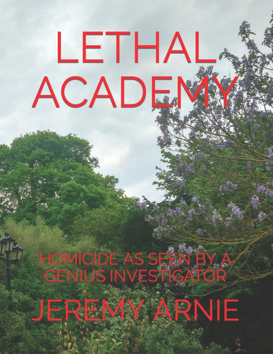 Kniha LETHAL ACADEMY JEREMY ARNIE