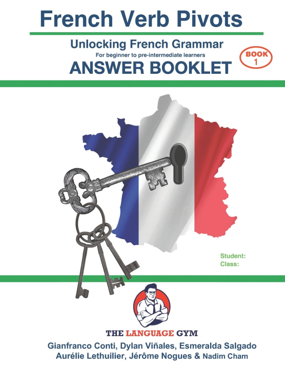 Kniha French Verb Pivots - UNLOCKING FRENCH GRAMMAR - Answer Book Dylan Viñales