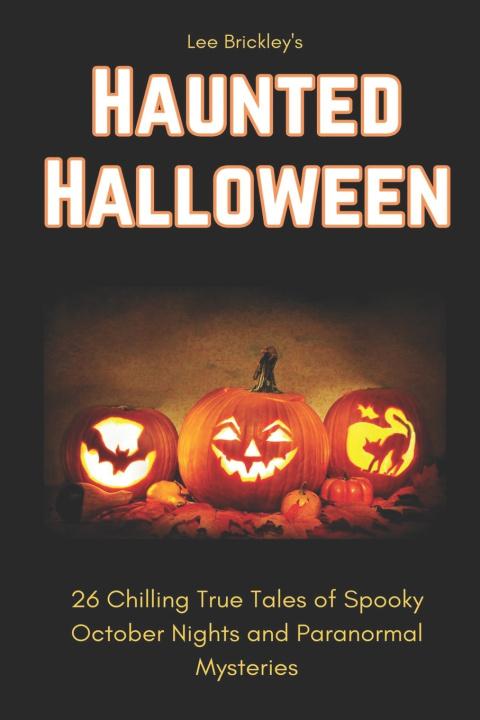 Kniha Haunted Halloween Lee Brickley