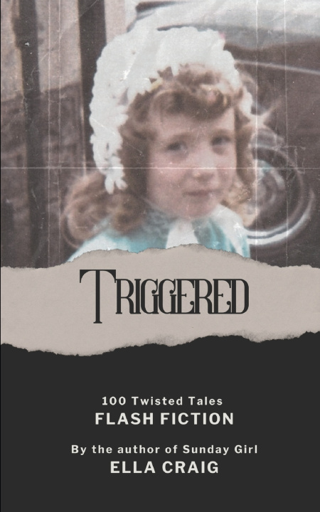 Knjiga Triggered Ella Craig