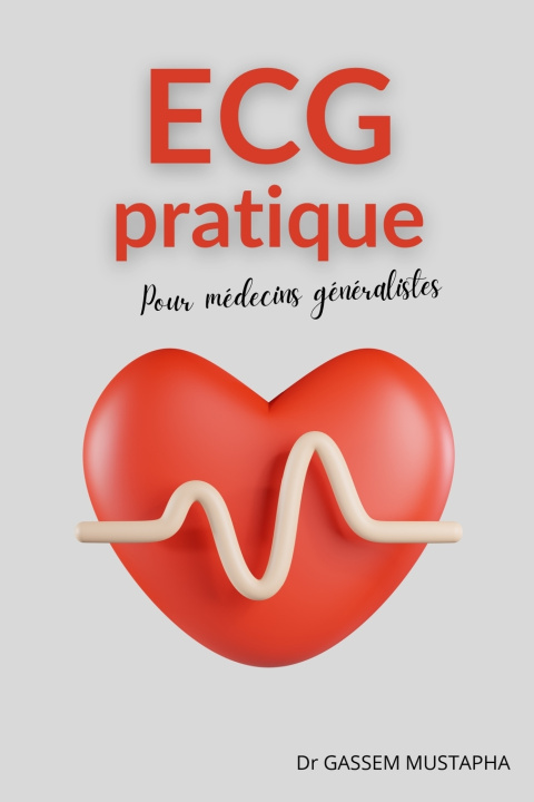 Kniha ECG pratique Mustapha GASSEM