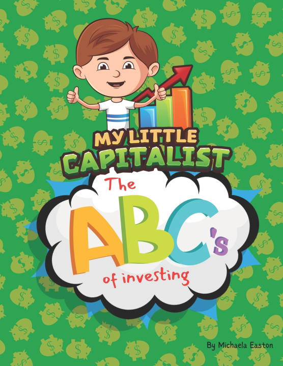 Kniha My Little Capitalist Michaela Easton
