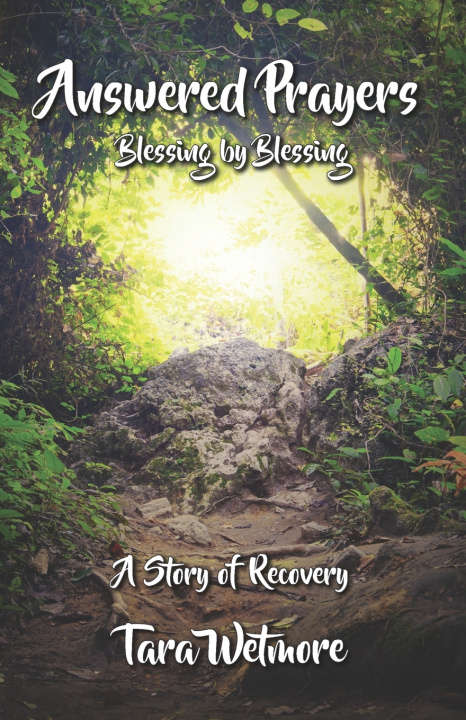 Kniha Answered Prayers Blessing By Blessing Tara Wetmore