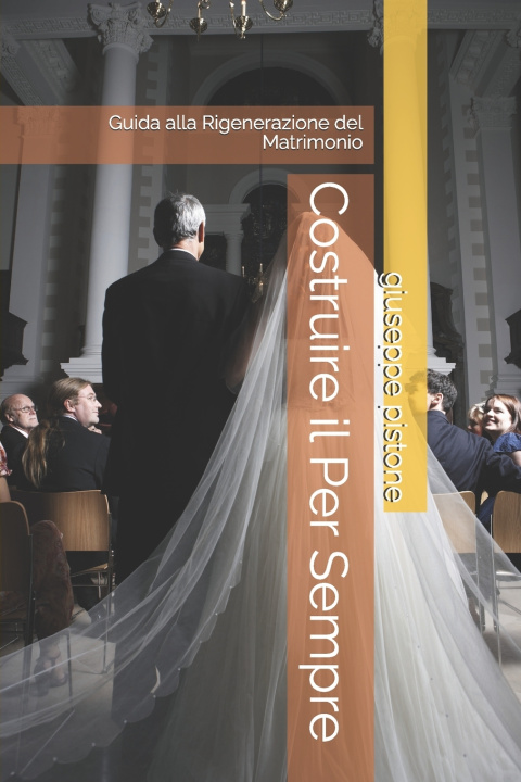 Kniha Costruire il Per Sempre giuseppe pistone