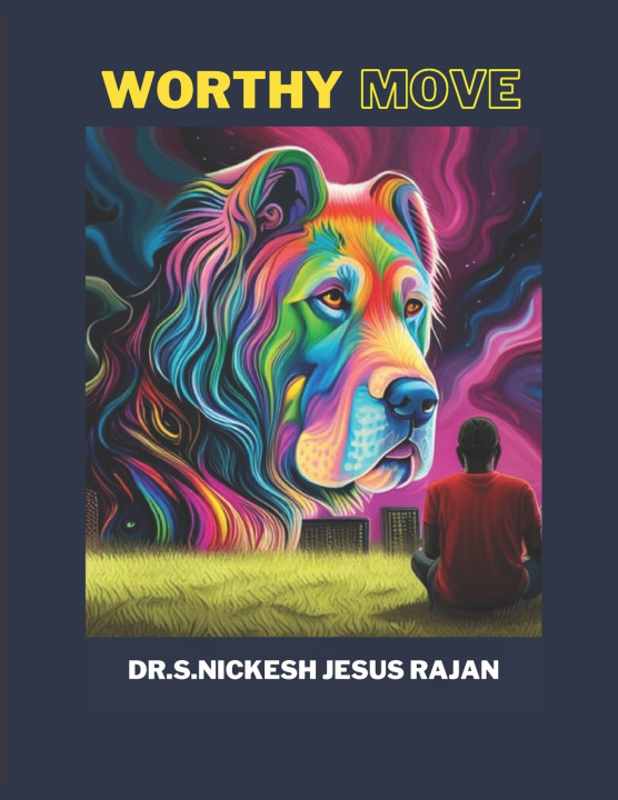 Kniha WORTHY MOVE S NICKESH Jesus Rajan