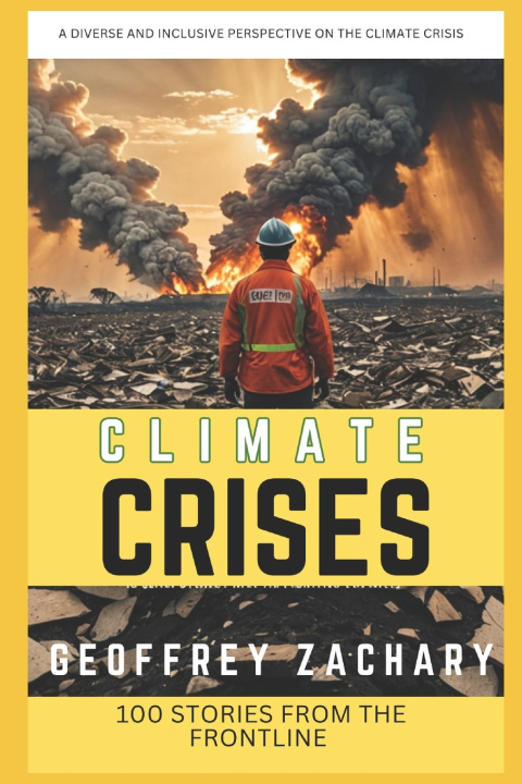Kniha CLIMATE CRISES Geoffrey Zachary