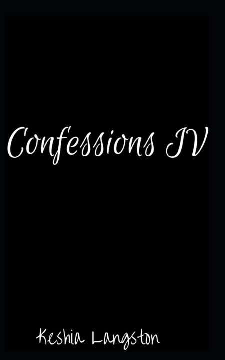 Kniha Confessions 4 Keshia Langston