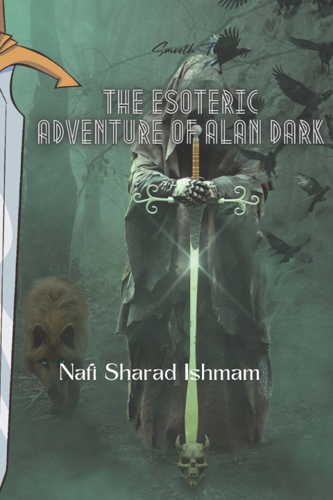 Kniha The Esoteric Adventure of Alan Dark Nafi Sharad Ishmam