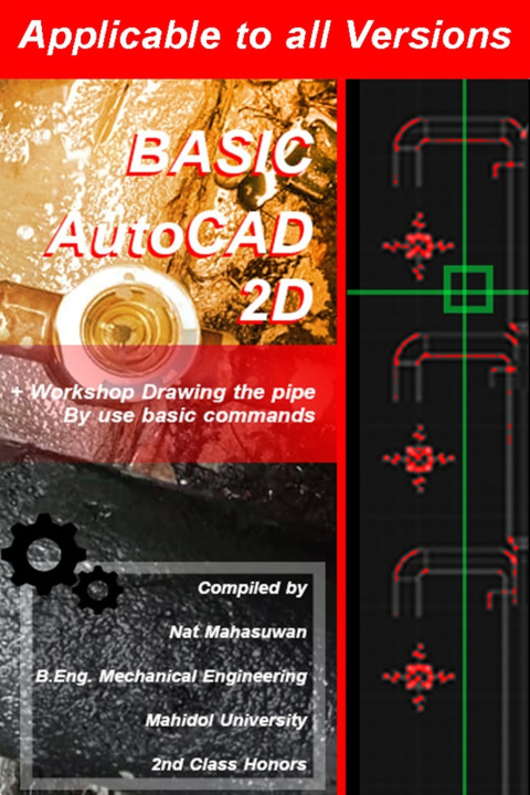 Knjiga Basic AutoCAD 2d +WorkShop Practice Drawing HVAC pipes using basic commands NAT MAHASUWAN