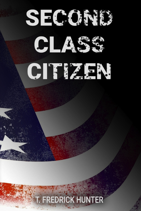 Kniha Second Class Citizen T Fredrick Hunter