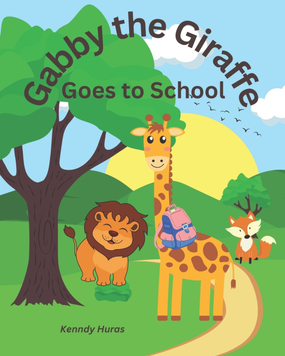 Kniha Gabby the Giraffe Kenndy Huras