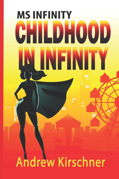Knjiga Ms. Infinity Andrew Kirschner