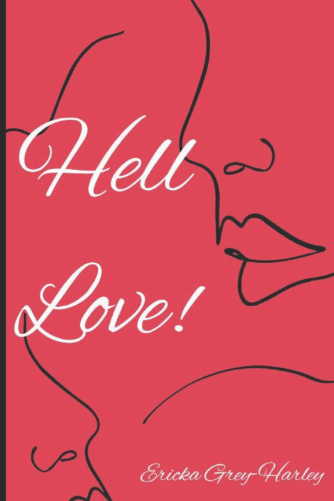 Knjiga Hell Love! Ericka Grey- Harley
