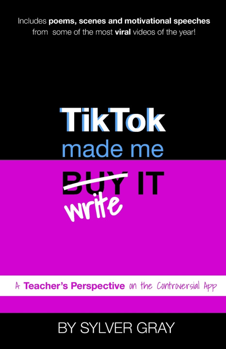 Kniha TikTok Made Me Write It Sylver Gray