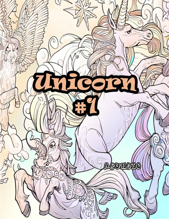 Kniha UNICORN#1 CESAR ABUNDIO