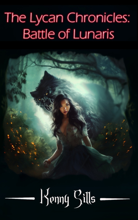 Kniha The Lycan Chronicles Kenny Sills