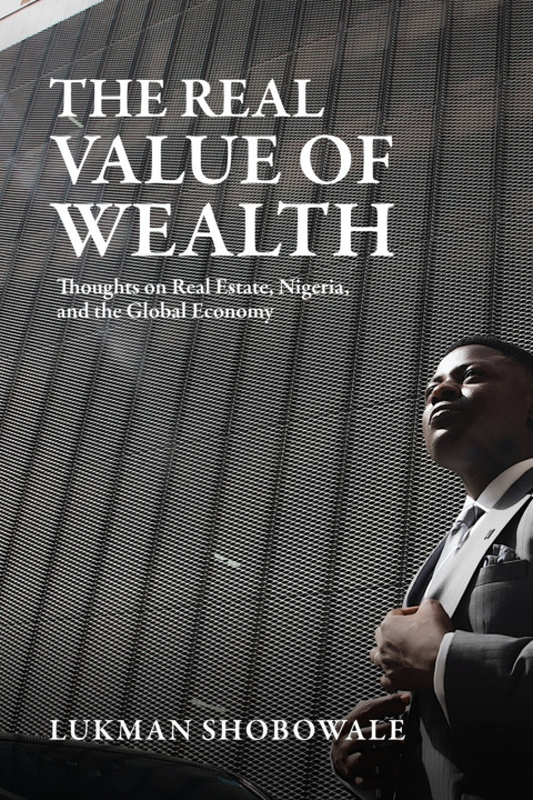 Kniha The Real Value of Wealth Lukman Shobowale