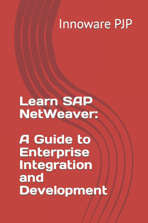 Knjiga Learn SAP NetWeaver Innoware PJP