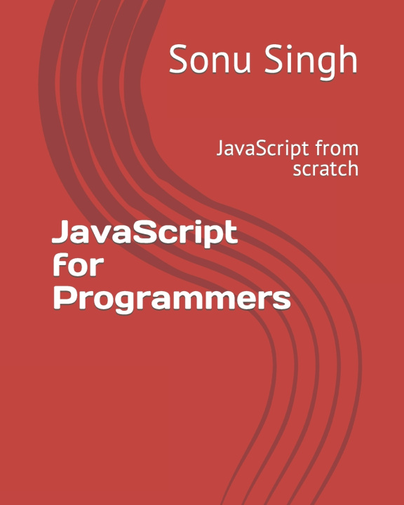 Knjiga JavaScript for Programmers Sonu Singh