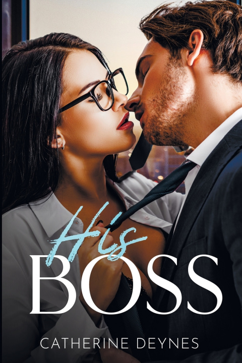 Kniha Hiss Boss Catherine Deynes