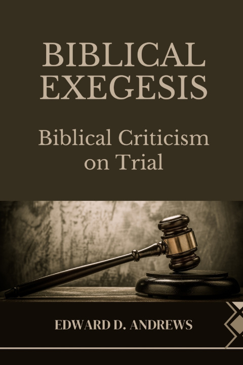 Knjiga BIBLICAL EXEGESIS Edward D. Andrews