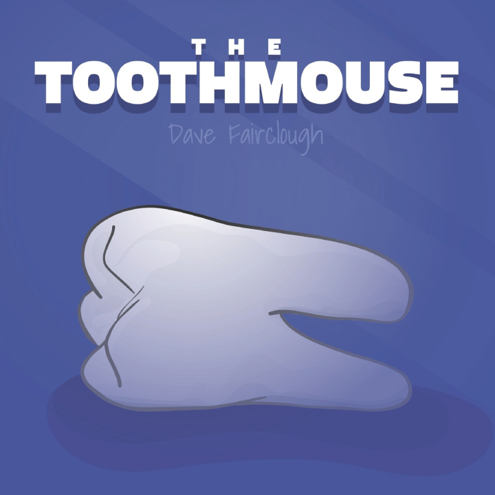 Kniha The ToothMouse Dave Fairclough