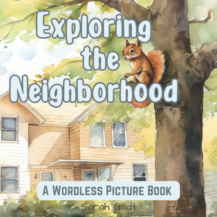 Kniha Exploring the Neighborhood Sarah Gadt