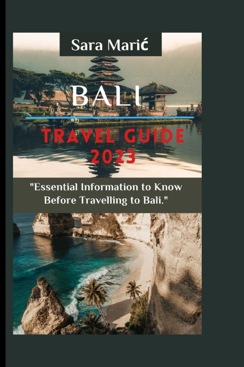 Knjiga Bali Travel Guide 2023 Sara Marić