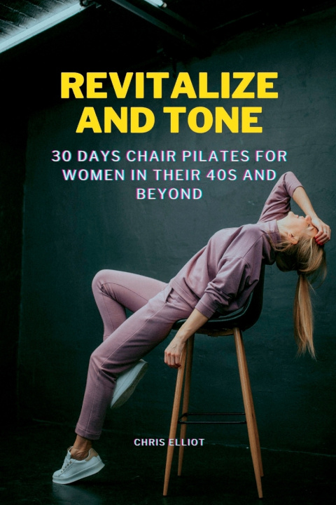 Knjiga REVITALIZE AND TONE Chris Elliot