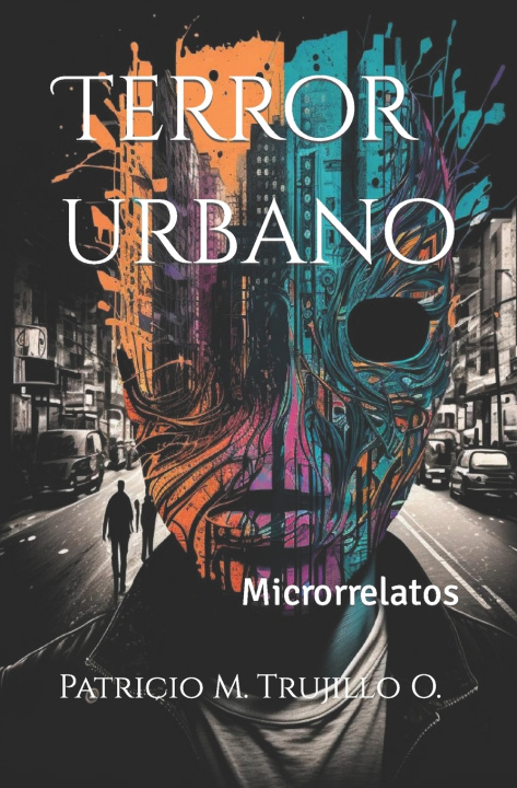 Kniha Terror urbano Patricio M. Trujillo O.