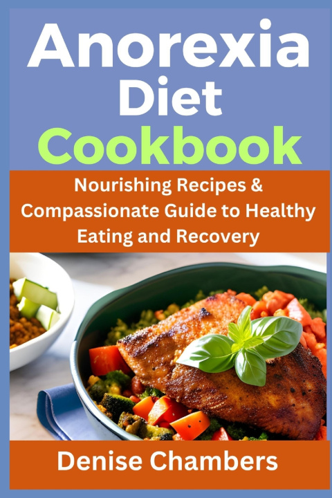 Kniha Anorexia Diet Cookbook Denise Chambers
