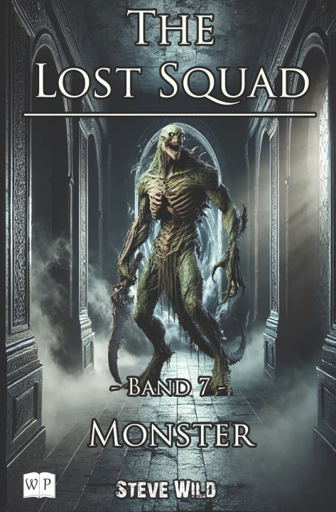 Kniha The Lost Squad Steve Wild