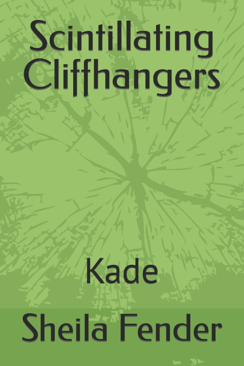 Kniha Scintillating Cliffhangers Sheila Fender