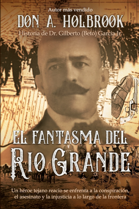 Kniha El Fantasma del Rio Grande Gilberto Beto Garcia
