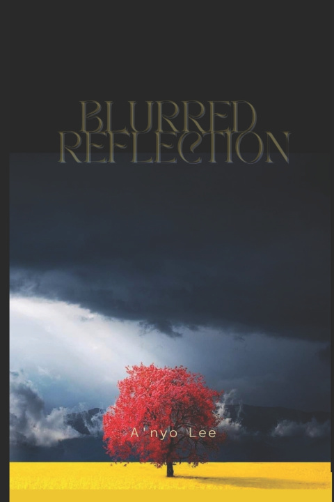 Knjiga Blurred Reflection A'nyo Lee
