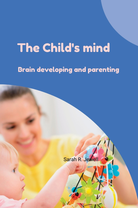 Kniha The childs mind Sarah R Jewell