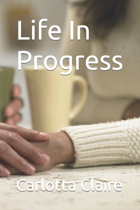 Kniha Life In Progress Clarese Conklin