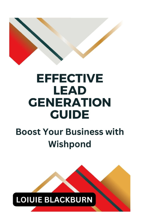 Kniha Effective Lead Generation Guide Loiuie Blackburn