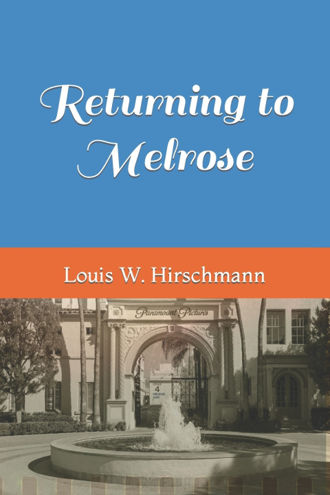 Kniha Returning to Melrose Louis W. Hirschmann