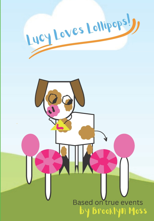 Kniha Lucy Loves Lollipops! Brooklyn Moss