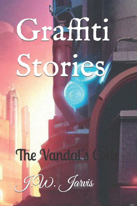 Knjiga Graffiti Stories J.W. Jarvis