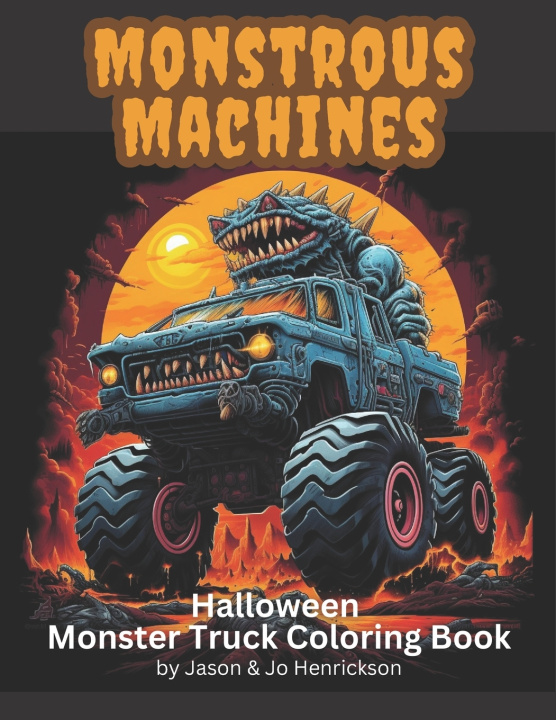 Kniha Monstrous Machines Maya J Henrickson