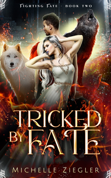 Knjiga Tricked by Fate Michelle Ziegler