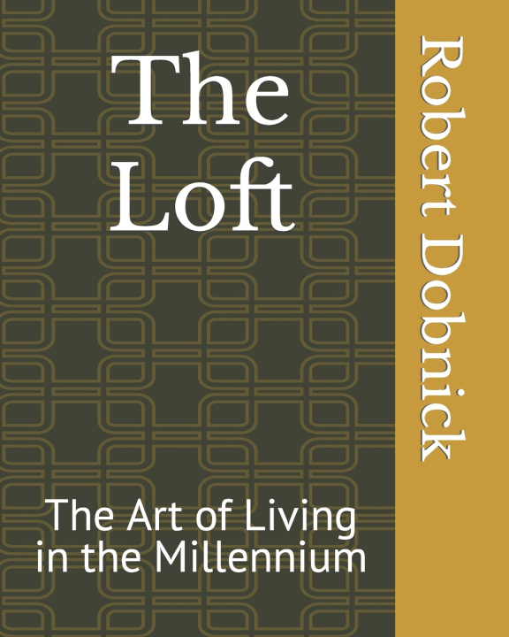 Knjiga The Loft Robert Dobnick ASID