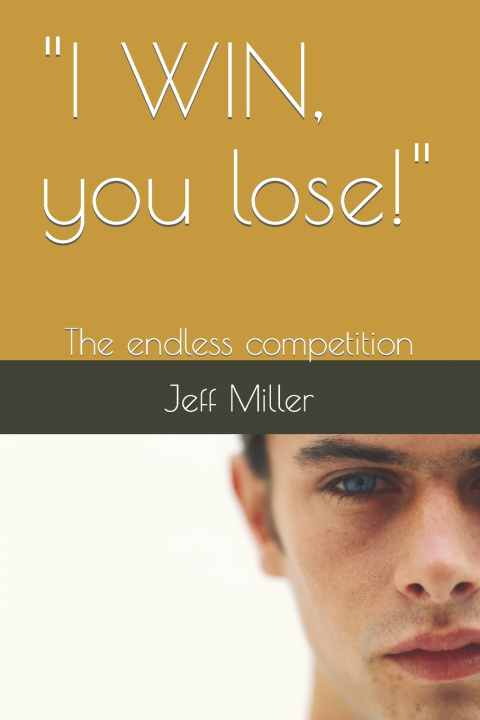 Kniha "I WIN, you lose!" Jeff Miller