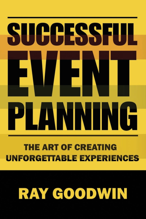 Knjiga Successful Event Planning Ray Goodwin